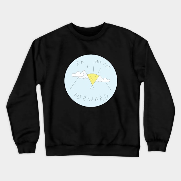 Keep moving forward Crewneck Sweatshirt by gnomeapple